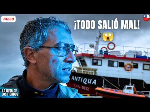 🚨 Una EMERGENCIA cambió por completo nuestro REGRESO [Puerto Chacabuco] Ruta de los Fiordos