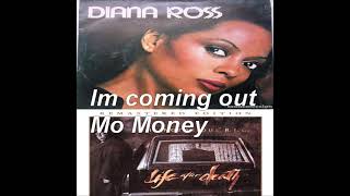 Diana Ross Im Coming Out vs Notorius BIG Mo Money Mo Problems Mix
