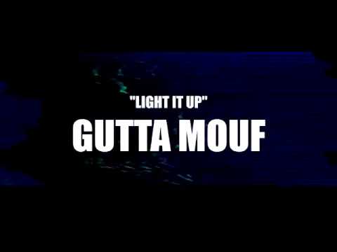 Gutta Mouf   Light It Up Official Music Video Shot By BlackBullMediaFilms