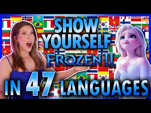 1 GIRL 47 LANGUAGES - Show Yourself - Frozen II (Multi-language Cover by Eline Vera)