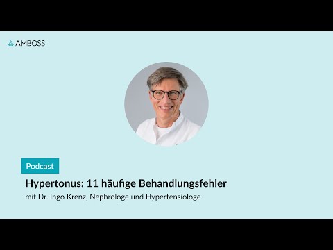 Hypertension: Avoid 11 common treatment errors | AMBOSS Podcast | 142