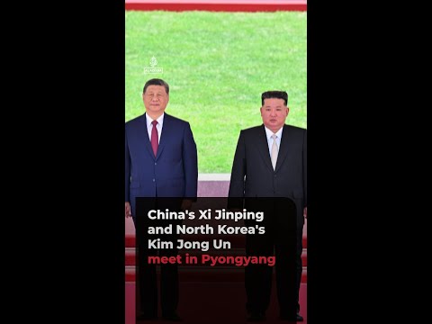 China’s Xi Jinping and North Korea’s Kim Jong Un meet in Pyongyang