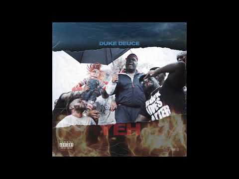 Duke Deuce “Yeh” (audio)