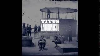 Titus Andronicus - ...And Ever