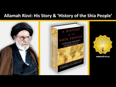 Allamah Syed Saeed Akhtar Rizvi & History of the Shi'a People - Tribute & Book Release