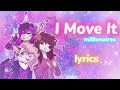 I Move It Millionaires Lyrics