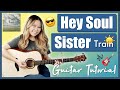 Hey Soul Sister Guitar Lesson Tutorial - Train EASY Beginner [Chords | Strumming | Play-Along Cover]