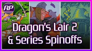 Dragon's Lair II: Time Warp + Series Spinoffs - Retro Pals