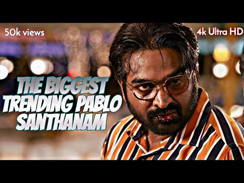 🔥PABLO SANTHANAM THEME VIDEO 4k ULTRA HD😎|@_nithish_editz_ presence|#rolex #vikram #vijaysethupathi..