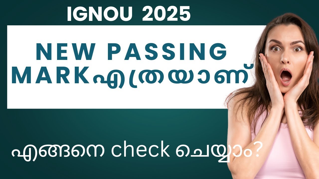 PASS MARK OF ASSIGNMENT AND TEEEXAMINATION || IGNOU 2025 || MINIMUMMARKS IN MALAYALAM 