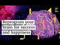 Reprogram Your Brain for Success | The Science of Positive Thinking