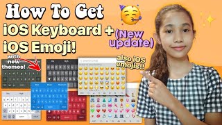 iOS Keyboard+iOS Emoji! |HOW TO GET IOS KEYBOARD +IOS EMOJI (New Update) |LOVELY UMALI