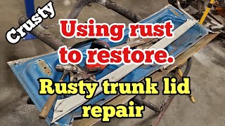 Using rust to restore. Rusty trunk lid repair