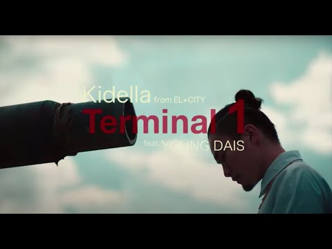 Kidella - Terminal 1 feat. YOUNG DAIS (Official Music Video)