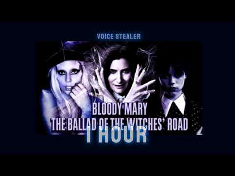Ballad Of The Witches Road x Bloody Mary - 1H (AnDyWuMUSICLAND)