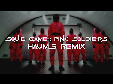 Squid Game: Pink Soldiers (HAUMS Remix) | Deep House - FREE DOWNLOAD