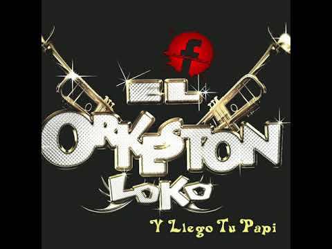 El Orkeston Loko - Me Hice Una Promesa