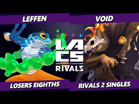 LACS Rivals TOP 8 - Leffen (Ranno) Vs. VoiD (Forsburn) Rivals of Aether 2 - RoA2