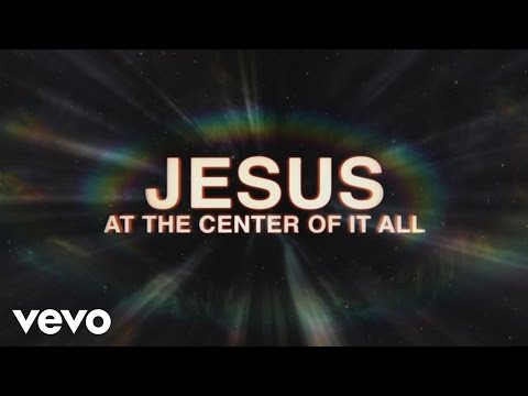 Israel & New Breed - Jesus At the Center