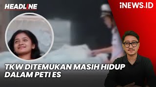 Download lagu TKW Asal Jember Ditemukan Masih Hidup dalam Peti Es di Vietnam | Headline iNEWS.ID mp3
