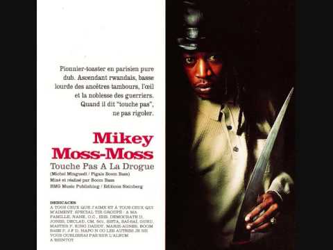 Mikey Moss Moss - Touche pas la drogue