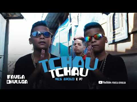 Mcs apolo e mc p7 (JDS produção Funk) tchau tchau