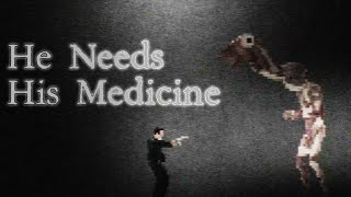 is creepy... [He Needs His Medicine]