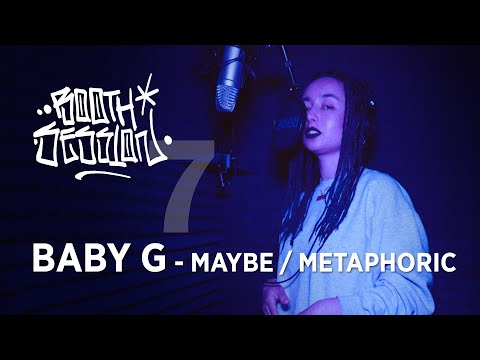 BOOTH SESSION Vol. 7 - BABY G - MAYBE / METAPHORIC
