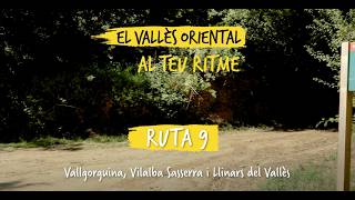 RUTA 9 - Llinars del Vallès, Vilalba Sasserra, Vallgorguina