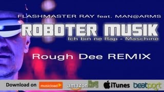 Flashmaster Ray - Roboter Musik (Rough Dee Remix) #Electro #Vocoder Single (Official Music Snippet)