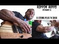 8-String PLUG 'N CHUG - Rippin' Riffs Episode 11