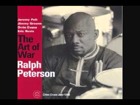 Ralph Peterson Quintet - The Art of War