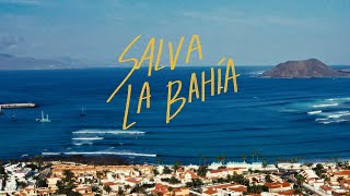 SALVA LA BAHÍA
