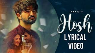 HOSH! NIKK! MAHIRA SHARMA! FULL HD! LYRICAL VIDEO.