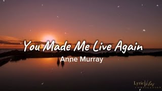 You Made Me Live Again - Anne Murray (Lyric Video)