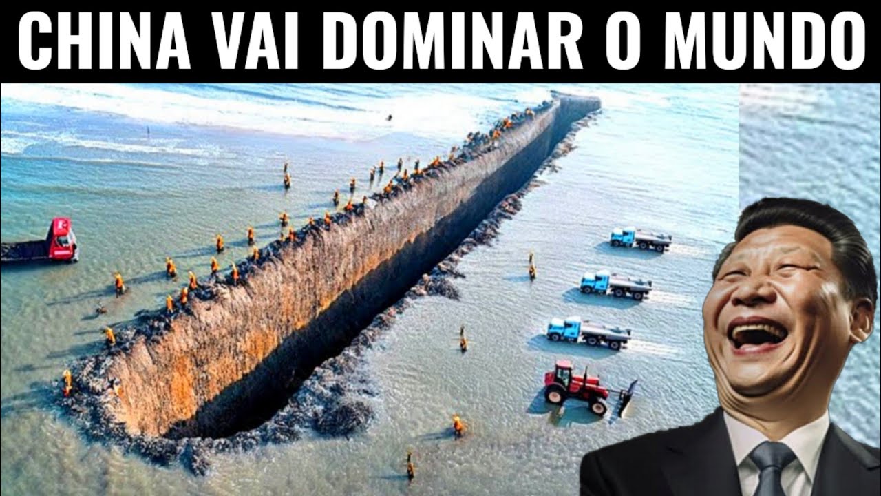 A Mega Construção da China que está Assustando o Mundo