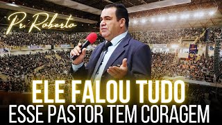 Ele Falou Tudo! Esse Pastor Tem Coragem - Pregação de Arrepiar 2022