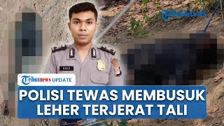 Misteri Kematian Brigadir Esco di Lombok Barat, Tewas Membusuk dengan Leher Terjerat di Pohon Kecil
