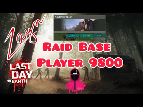 Raid Base player9800 LDOE ( Last Day on earth ) New Base