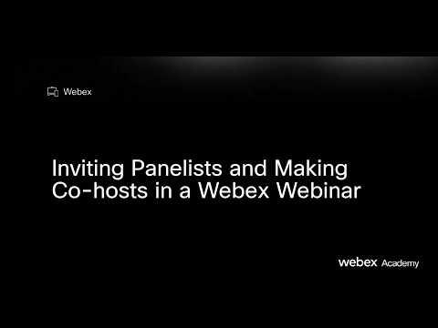 Adding Panelists And Making Co Hosts In A Webex Webinar