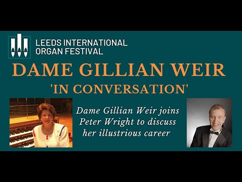 Dame Gillian Weir 'In Conversation' with Peter Wright