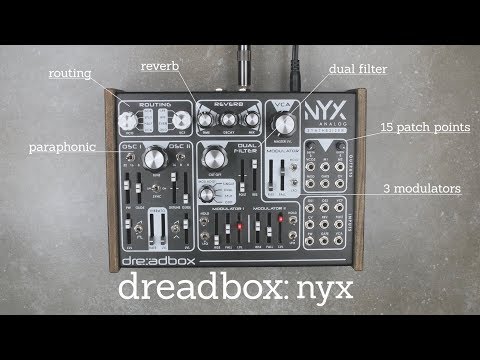 Dreadbox Nyx - A Quick Introduction