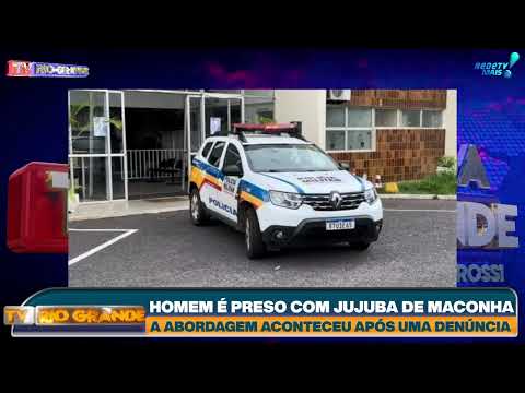 HOMEM É PRESO COM JUJUBA DE MACONHA