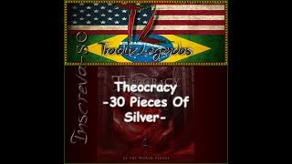 Theocracy - As The World Bleeds - 30 Pieces Of Silver - Legendado PT-BR/ENG