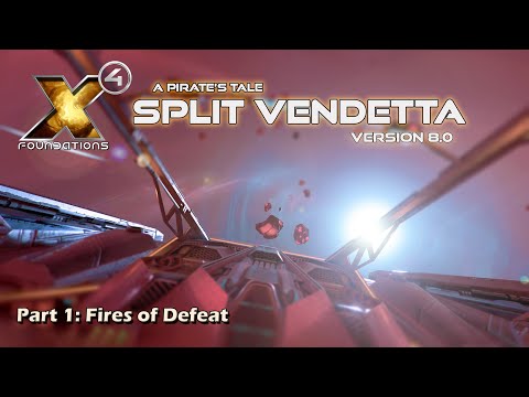 X4 Foundations: Fires of Defeat Part 1 - A Pirate's Tale