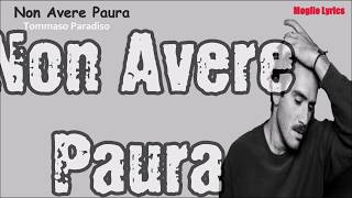 Tommaso Paradiso - Non Avere Paura (lyrics) Tommaso Paradiso - Non Avere Paura (lyrics)
