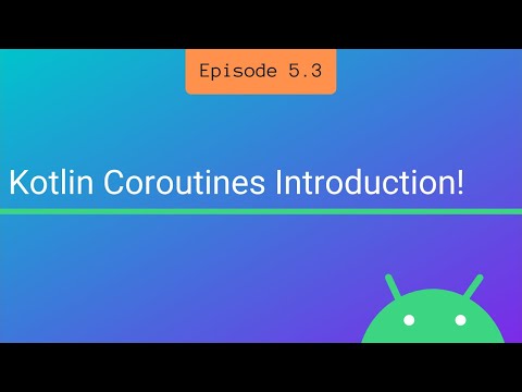 Kotlin Coroutines Introduction!