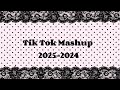 Tik Tok Mashup 2025 2024 NO CLEAN