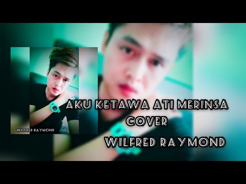 AKU KETAWA ATI MERINSA/ALEXANDER JULIUS-COVER (WILFRED RAYMOND)