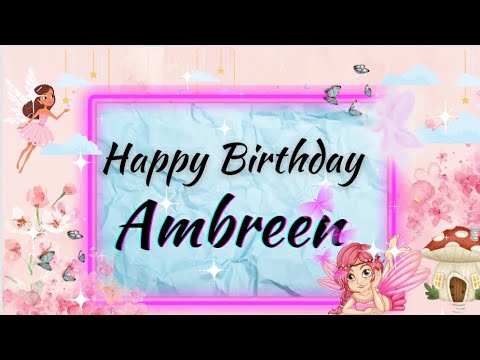 Happy Birthday Ambreen 🎂|| Birthday wishes with Name and songs||#wishingstar